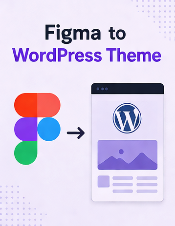 Figma to WordPress Theme conversion